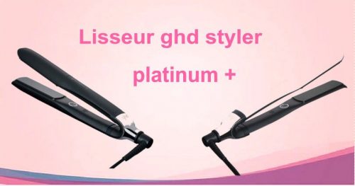 meilleur lisseur ghd platinum plus